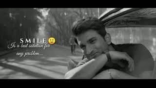 Dil Bechara whatsapp status  sushant singh Rajput smile status