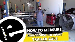 etrailer  Measuring To Choose The Right Trailer Axle