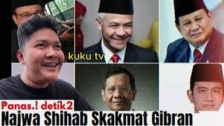 SAMSUL DUNGU. detik2 KIKI SAPUTRI SKAKMAT GIBRAN - ROCKY NAJWA SHIHAB - PRABOWO ANIES GANJAR