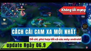 Hướng Dẫn Cài Cam Xa Liên Quân Miễn Phí Mới Nhất Mùa S3 2024  Update Ngày 0692024