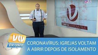 Coronavírus Igrejas voltam a funcionar no Brasil