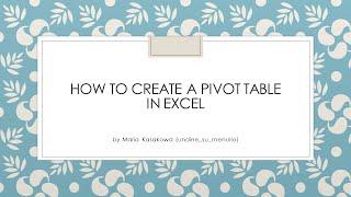 How to create a pivot table in Excel