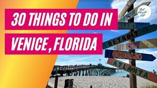 30 Things to Do in Venice Florida BONUS Ideas