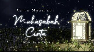 Citra Maharani - Muhasabah Cinta Official Lyric Video