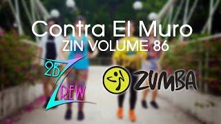 ZUMBA  Contra El Muro - ZIN 86   2bZCrew  CUMBIA