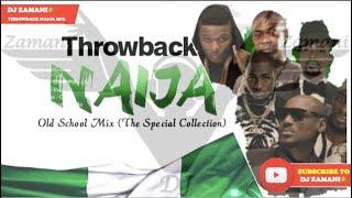 Best Throwback Naija 2000s Old School mix By Dj Zamani  TimayaDuncanP square DbanjWizkid