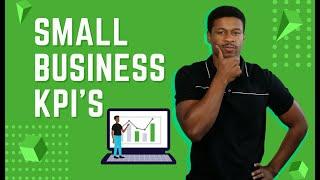 Small Business KPIs How to Develop Key Performance Indicators to Grow Your Business