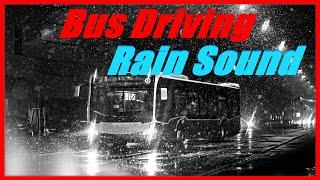 Bus Ride Noise On Rain 10 Hours Extended Bus Driving Sound and Rain Study Sleep Relax