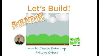 Lets Build How to #code Raindrops Falling #videogame  #Effect in #Scratch