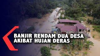 Banjir Rendam Dua Desa Akibat Hujan Deras