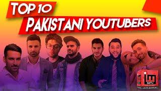 Top 10 Pakistani youtubers  Which is No 1 Pakistani Youtuber  Noor Mujdded   IM Tv