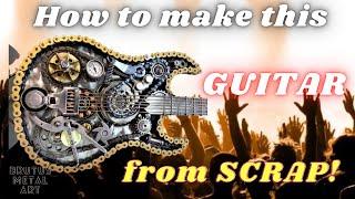 Is Welding your hobby? Then make this Guitar from Scrap