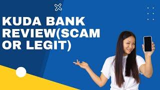 Kuda bank reviewscam or legit An insight into kuda bank.