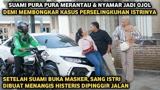 SUAMI PURA PURA MERANTAU DAN NYAMAR JADI OJEK ONLINE DEMI MEMBONGKAR PERSELINGKUHAN ISTRINYA 