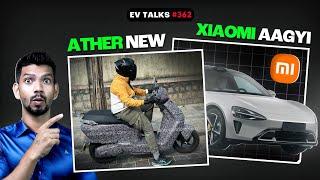 Ather new scooter  Xiaomi SU7 car revealed  Hyundai Ioniq5 N  Flying taxi in delhi Evtalks#362 