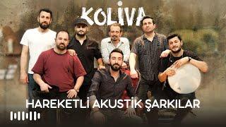 Koliva - Hareketli Akustik Şarkılar