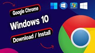 How To Download Google Chrome On Windows 10  How To Install Google Chrome in Windows 10 In 2024