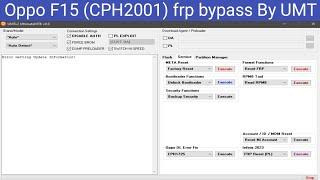 Oppo F15 CPH2001 frp bypass By UMT Android 11 Press volume up volume down GSM RASHID ALI