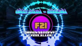 ANAK DARA - AMELINA  Music Cover by Fezz Allen 