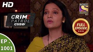 Crime Patrol Dastak - Ep 1001 - Full Episode - 20th March 2019