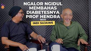 Menguak Lebih Dalam Soal Diabetes Yang Diidap Prof Hendra ishanders W Indi Sujawe