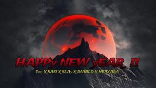 7sr - Happy New Year II Ft. Sasi X Slay X Diablo & Herxala