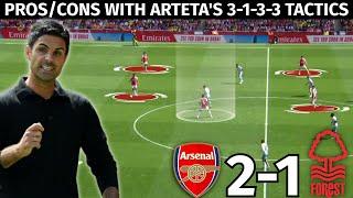 Artetas 3-1-3-33-2-5 Flexibility Explained  Arsenal vs Nottingham Forest 2-1  Tactical Analysis