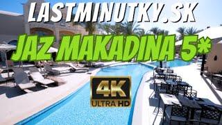 OSOBNE SME TESTOVALI Jaz Makadina 5*  Makadi Egypt 4K VIDEO