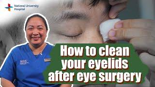 How to clean your eyelids after eye surgery