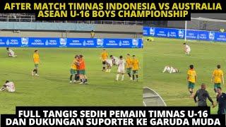 FULL TANGIS SEDIH PEMAIN TIMNAS U-16 DAN DUKUNGAN SUPORTER DIAKHIR LAGA INDONESIA VS AUSTRALIA 3-5