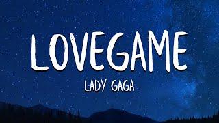 Lady Gaga - LoveGame Lyrics
