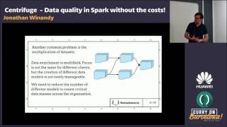 Jonathan Winandy - Centrifuge Data quality in Spark without the costs