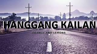 Orange and Lemons - Hanggang KaIlan  Lyrics 