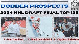 2024 NHL DRAFT FINAL RANKING MEETING  DobberProspects Final Top 128