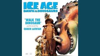 Walk the Dinosaur From Ice Age Dawn of the Dinosaurs