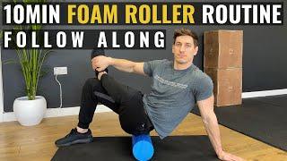 10 minute Full Body Foam Roller Routine I FOLLOW ALONG