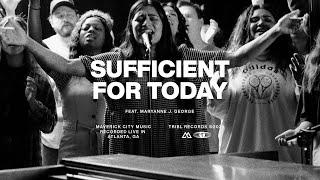 Sufficient For Today feat. Maryanne J. George  Maverick City  TRIBL