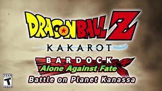 DRAGON BALL Z KAKAROT – “Bardock - Alone Against Fate” Battle on Planet Kanassa Gameplay