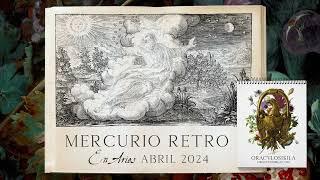 MERCURIO RETRO ABRIL 2024 Lo que no ha de ser no merece tu atención