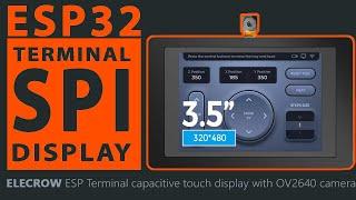 ESP32 Terminal  SPI TFT touch display OV2640 camera  Project Weekend  ESP32 cam  ESP32 s3