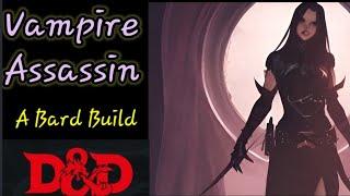 D&D 5e Vampire Assassin - A Swords Bard Build
