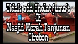 Histori Masjid Merah Panjunan & kampung Arab di kota Cirebon