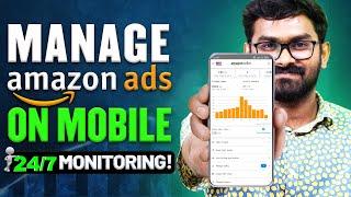 Amazon Seller App Update - Manage Your Amazon Ads on Mobile App Anytime Anywhere - Amazon PPC 2024