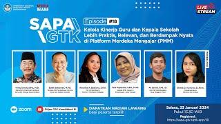 SAPA GTK Ep 18  Kelola Kinerja Guru dan Kepala Sekolah Lebih Praktis dan Berdampak Nyata di PMM