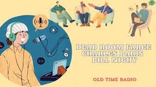 Dead Room Farce - Charles Paris - Bill Nighy - Old Time Radio