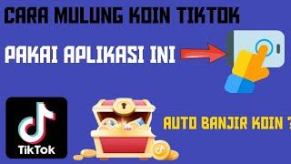 CARA MULUNG KOIN TIKTOK DENGAN APLIKASI AUTOCLICKER