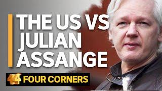 The United States vs Julian Assange  Four Corners