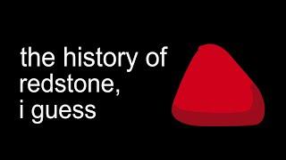 the entire history of redstone i guess