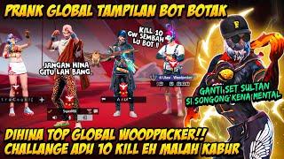 PRANK GLOBAL TAMPILAN BOT DIHINA MASTER SONGONG‼️ GANTI SET SULTAN CHALLANGE ADU 10 KILL - Free Fire