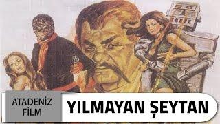 Yılmayan Şeytan  Yeşilçam Filmleri